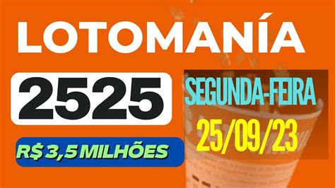 lotomania 2525|Resultado da Lotomania 2525, segunda.